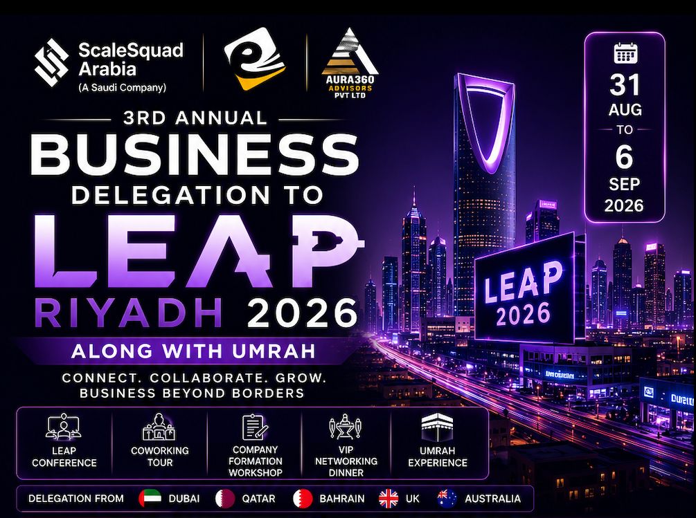 3rd Annual Business Delegation to LEAP Riyadh 2026 — 31 Aug to 6 Sep 2026